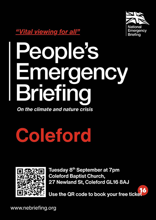Poster for The People's Emergency Briefing free film screening, Coleford Baptist Church, Tuesday 8th September, 7pm - 27 Newland Street, Coleford, Gloucestershire, GL16 8AN - https://www.tickettailor.com/events/fodpeoplesemergencybriefings/2346287
